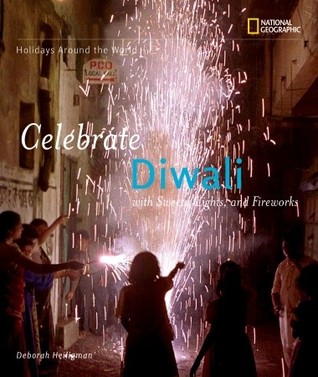 Celebrate Diwali: With Sweets, Lights, and Fireworks (Paperback)