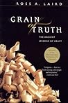 Grain of Truth: The Ancient Lessons of Craft