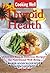 Cooking Well: Thyroid Healt...