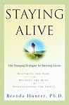 Staying Alive: Life-Changing Strategies for Surviving Cancer