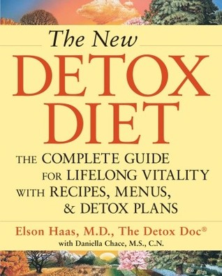 The New Detox Diet: The Complete Guide for Lifelong Vitality With Recipes, Menus, and Detox Plans (Paperback)