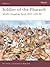 Soldier of the Pharaoh: Middle Kingdom Egypt 2055–1650 BC (Warrior, 121)