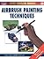 Airbrush Painting Techniques