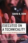 Executed on a Technicality: Lethal Injustice on America's Death Row