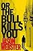 Or the Bull Kills You (Chief Inspector Max Camara, #1)
