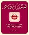 Kiss and Tell