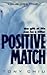 Positive Match by Tony Chiu