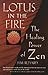 Lotus in the Fire: The Healing Power of Zen