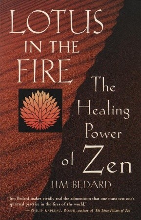 Lotus in the Fire: The Healing Power of Zen (Paperback)