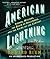 American Lightning: Terror, Mystery, the Birth of Hollywood & the Crime of the Century