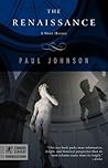 The Renaissance: A Short History
