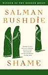 Shame by Salman Rushdie Shame by Salman Rushdie