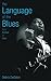 The Language of the Blues: From Alcorub to Zuzu