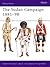The Sudan Campaigns 1881–98