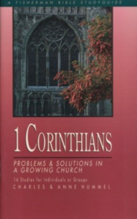 1 Corinthians: Problems and Solutions in a Growing Church (Fisherman Bible Studyguide Series)