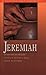 Jeremiah: The Man and His M...