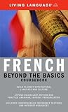 Beyond the Basics: French (Coursebook) (Complete Basic Courses)