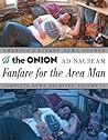 Fanfare for the Area Man: The Onion Ad Nauseam Complete News Archives, Vol. 15