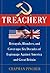 Treachery: Betrayals, Blunders & Cover-ups: Six Decades of Espionage Against America & Great Britain
