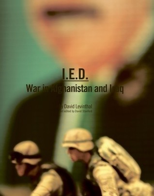 I.E.D.: War in Afghanistan and Iraq