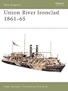 Union River Ironclad 1861–65 (Osprey New Vanguard #56)