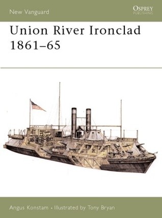 Union River Ironclad 1861–65 (Osprey New Vanguard #56)