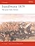 Isandlwana 1879 by Ian Knight