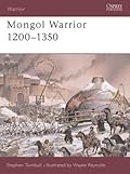Mongol Warrior 1200–1350