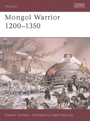 Mongol Warrior 1200–1350 (Warrior, 84)