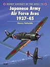 Japanese Army Air Force Aces 1937-1945 (Osprey Aircraft of the Aces No 13)
