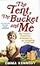 The Tent, the Bucket and Me by Emma Kennedy