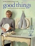 Good Things (The Best of Martha Stewart Living)