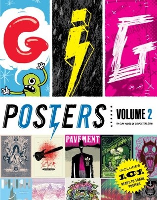 Gig Posters Volume 2: Rock Show Art of the 21st Century (Paperback)