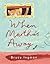 When Martha's Away by Bruce Ingman