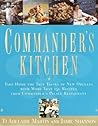 Commander's Kitchen: Take Home the True Taste of New Orleans with More Than 150 Recipes from Commander's Palace Restaurant