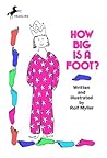 How Big Is a Foot? by Rolf Myller