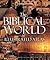 Biblical World, The: An Ill...