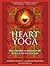 Heart Yoga: The Sacred Marr...