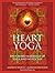 Heart Yoga by Andrew Harvey