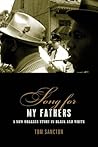 Song for My Fathers: A New Orleans Story in Black and White Song for My Fathers: A New Orleans Story in Black and White