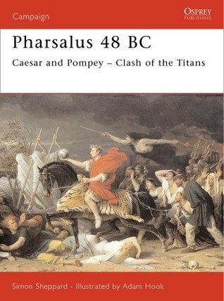 Pharsalus 48 BC: Caesar and Pompey – Clash of the Titans (Campaign, 174)