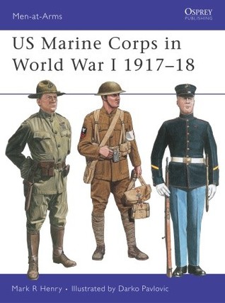 US Marine Corps in World War I, 1917-1918 (Paperback)