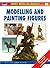 Modelling and Painting Figures