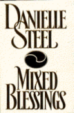 Mixed Blessings By Danielle Steel Mixed Blessings By Danielle Steel