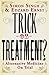 Trick or Treatment?: Alternative Medicine on Trial