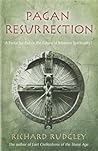 Pagan Resurrection: A Force for Evil or the Future of Western Spirituality?