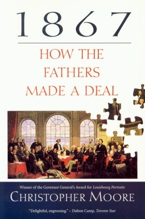 1867: How the Fathers Made a Deal (Paperback)