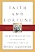 Faith and Fortune: The Quie...