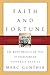 Faith and Fortune by Marc Gunther