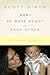 Baby, We Were Meant for Eac...